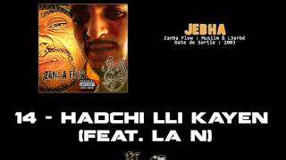 Zanka Flow  Album Jebha  14  Hadshi li kayn Feat LaN [upl. by Kory]