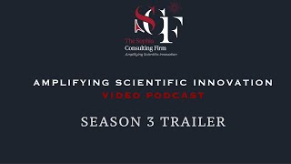 Amplifying Scientific Innovation Season 3 Trailer [upl. by Nadirehs299]