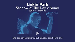 Linkin Park  Shadow of The Day X Numb JBM77 Remix [upl. by Norab]