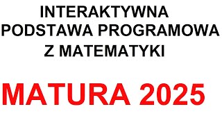 Interaktywna podstawa programowa z matematyki matura 2025 [upl. by Ahsinoj469]