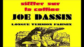 Joe Dassin  Siffler Sur la Colline  Longue version Fabmix  1969 [upl. by Ullman]