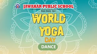 Yoga Dance Performance on World Yoga Day 2024  Jawahar Public School Edava yoga yogamusic [upl. by Nedyaj]