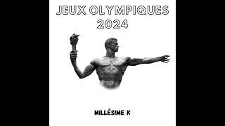 Millésime K  JEUX OLYMPIQUES 2024 [upl. by Aissela951]