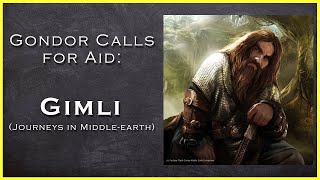 Gondor Calls for Aid  Gimli Journeys in Middleearth [upl. by Crespo]