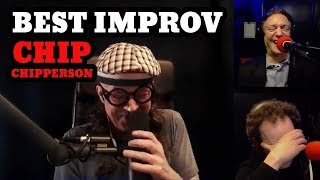 Chip Improving And Cracking People Up Best of Chip Chipperson Podacast Improv Compilation [upl. by Lechar]