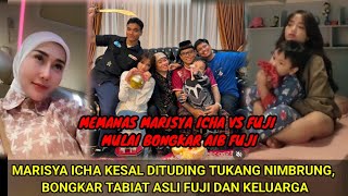 MEMANAS ‼️FUJI VS MARISYA ICHA BONGKAR AIB FUJI DAN KELUARGA GAK TERIMA DITUDING TUKANG NIMBRUNG [upl. by Gluck]