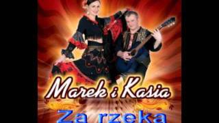 Marek i Kasia  Za rzeką [upl. by Sulamith]