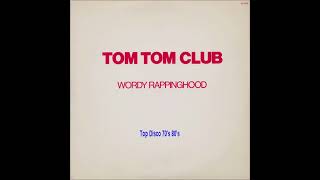 Tom Tom Club  Wordy Rappinghood Special 12quot Version [upl. by Fiel]