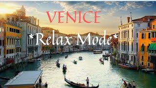 Ultimate Relaxation A Scenic Meditative Travel Through Venice in Relaxing Soothing Travel Style [upl. by Puto]