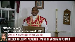 PRECIOUS BLOOD SEPTEMBER REPARATION 3RD Mass Sermon By Rev Fr Evaristus Eshiowu FSSP [upl. by Curhan]