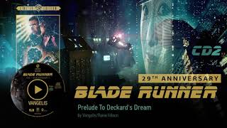 Vangelis Blade Runner Soundtrack CD2  Prelude To Deckards Dream [upl. by Bodrogi143]