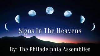 Signs In The Heavens  The Philadelphia Assemblies [upl. by Beckerman]