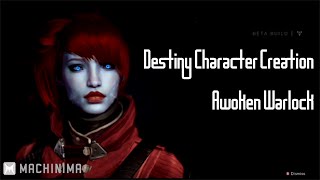 Destiny Character Creation  Awoken Warlock [upl. by Rimidalv]