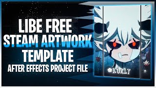 LIBE BEST FREE STEAM ARTWORK SHOWCASE TEMPLATE AFTER EFFECTS PROJECT FILE  21 [upl. by Neroled]