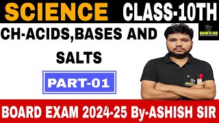 ACIDS BASES AND SALTS PART1  CHEMISTRY  CLASS 10TH  BOARD EXAM 20242025 [upl. by Nylsor]