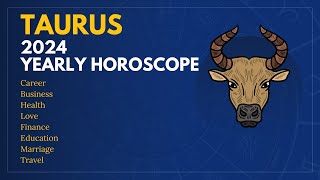 Taurus  2024 Yearly Horoscope Prediction  वृषभ राशि  2024 वार्षिक राशिफल भविष्यवाणी [upl. by Connors]