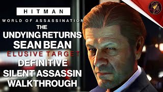 HITMAN  The Undying Returns 2024  Elusive Target  3 Easy Silent Assassin Methods  Walkthrough [upl. by Martin]