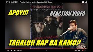 ISANG BAHAGDAN Poncho Pilato x Karding Burdado x Kidd Bungo REACTION VIDEO [upl. by Dzoba]