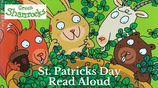 St Patricks Day Read Aloud  Green Shamrocks  Books Read Aloud [upl. by Philbo]