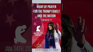 Night of Prayer for the Trump Family and the Nation [upl. by Anitsyrk541]