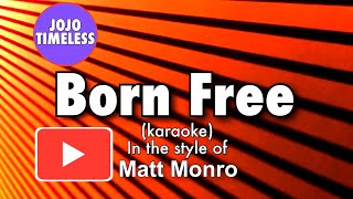 Born Free karaoke [upl. by Nitnilc]