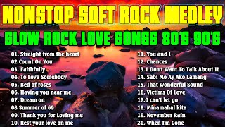 NONSTOP SLOW ROCK LOVE SONGS 80S 90S 🎧 🎧 80s Rock Ballads 🎧 🎤 Soft Rock [upl. by Collen]