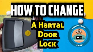 HOW TO CHANGE Hartal Door HandleLock  Swift Bailey Autotrail  MotorhomeCaravan howto [upl. by Lovash]