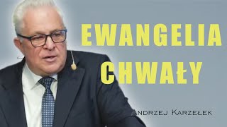 Ewangelia Chwały  Andrzej Karzełek [upl. by Ramaj]