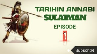 Tarihin Annabi Sulaiman EPISODE 1 [upl. by Marcy684]