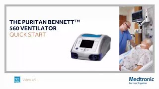 Puritan Bennett™ 560 Ventilator Foundational Education Quick Start Video [upl. by Whitelaw]