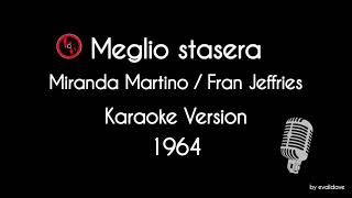 Miranda Martino  Meglio stasera KARAOKE [upl. by Jeffcott]