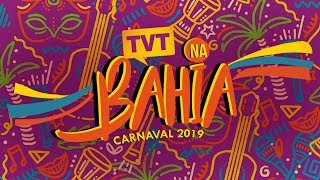 🔴 Ao Vivo  Carnaval da Bahia 2019 na TVT  05032019 [upl. by Daisi]