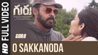 Guru O Sakkanoda Full Song Video  Daggubati Venkatesh Ritika Singh  Santhosh Narayanan [upl. by Carol]