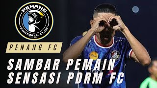 PENANG FC Sambar Pemain Sensasi PDRM FC [upl. by Ehlke]