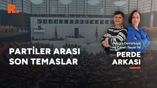 Perde Arkası Aday listelerine son rötuşlar [upl. by Ttezzil]