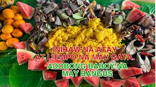 INIHAW NA ATAY AT LIEMPO NA MAY GATA NG NIYOG ADOBONG BABOY NA MAY BANGUS [upl. by Fidel]