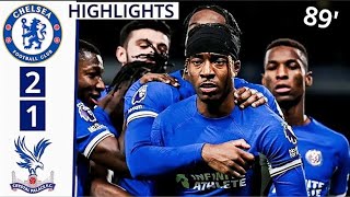 😱Chelsea vs Crystal Palace 21 Highlights amp Goals  Mudryk Goal vs Crystal Palace 🤯⚽🔥 [upl. by Rebane768]