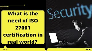 What is the need of ISO 27001 certification in real world in Hindi [upl. by Rafaelia111]