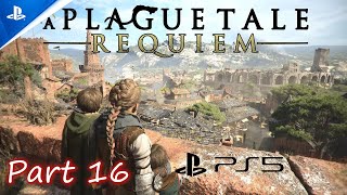 A Plague Tale Requiem Walkthrough Gameplay Full Game Part 16 PlayStation 5 [upl. by Waters]