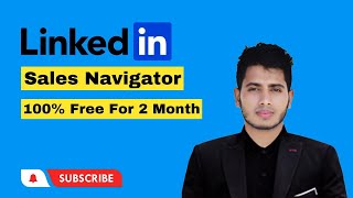 How to Get Linkedin Sales Navigator Free for 2 Month [upl. by Stelle]