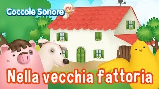 Nella vecchia fattoria  altre canzoncine  Canzoni per bambini di Coccole Sonore [upl. by Poyssick696]