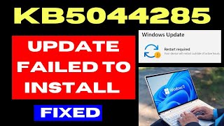 KB5044285 Update not Installing on Windows 11 Fixed [upl. by Laaspere]