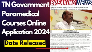 🔥TN Paramedical Application 2024 Date ReleasedParamedical Counselling 2024 tamil naduBSc Nursing🔥 [upl. by Ssac]