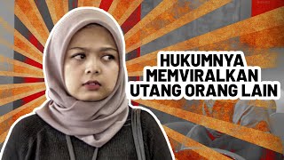 BeginiHukumnya  Hukumnya Memviralkan Utang Orang Lain [upl. by Charline694]