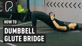 How To Do A Glute Bridge With A Dumbbell [upl. by Stoops]