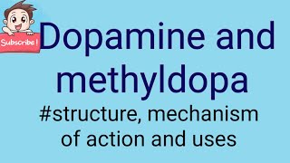 Dopamine and methyldopa [upl. by Arted]