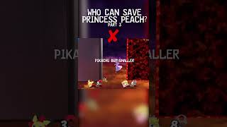 Who Can Save Princess Peach  Part 3 [upl. by Anilesor]