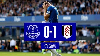 EVERTON 01 FULHAM  Premier League highlights [upl. by Ihpen88]