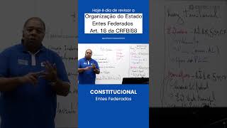 Organização do Estado Federalismo Entes Federados Art 18 da CF Federação brasileira [upl. by Ainsley]