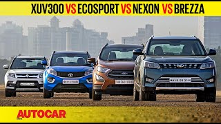 Mahindra XUV300 vs EcoSport vs Nexon vs Brezza  Comparison Test Review  Autocar India [upl. by Hindorff]